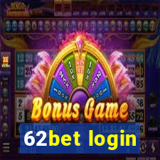 62bet login